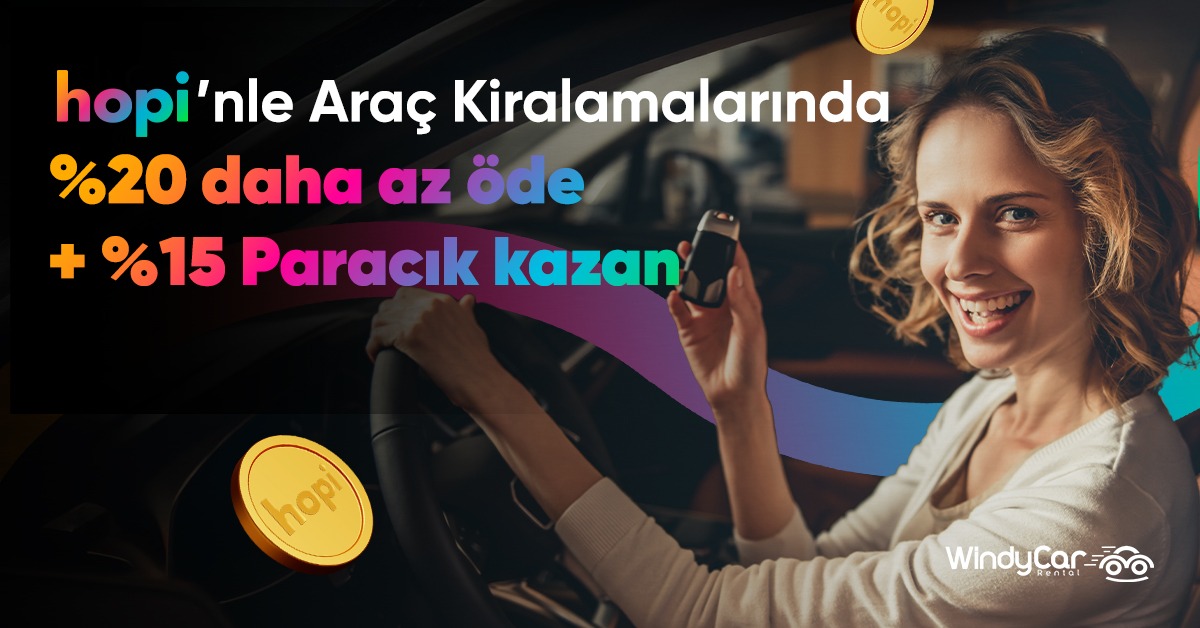 Hopililer WindyCar'da Tüm Araç Gruplarında %20 İndirim ve %15 Paracık’la Kazanıyor!